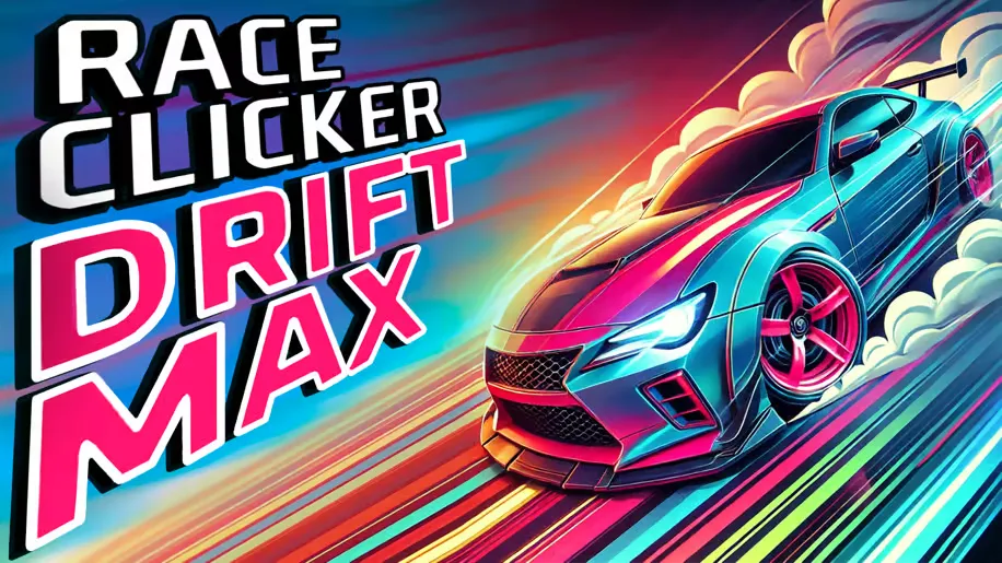 Race Clicker Drift Max