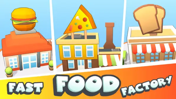 Fast Food Factory