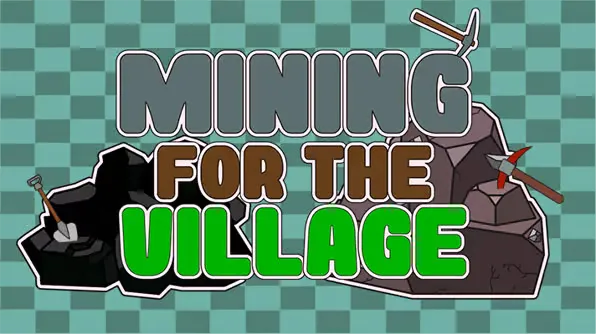 Mining for the Village