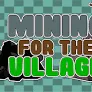 Mining for the Village Logo