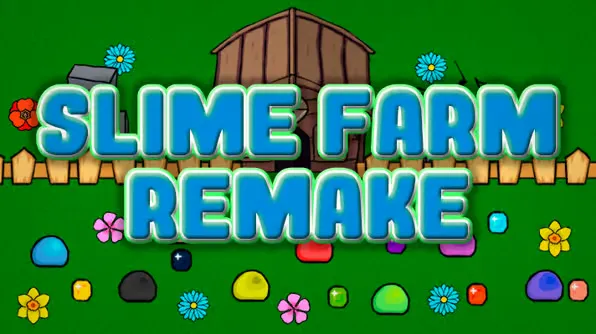 Slime Farm Remake